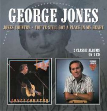 Jones George - Jones Country / You've Still Got A ryhmässä CD / Myydyimmät @ Bengans Skivbutik AB (575852)