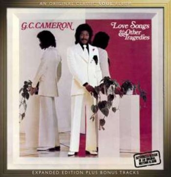G.C. Cameron - Love Songs & Other Tragedies - Expa ryhmässä CD / RNB, Disco & Soul @ Bengans Skivbutik AB (575914)