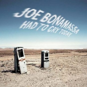 Bonamassa Joe - Had To Cry Today ryhmässä Minishops / Joe Bonamassa @ Bengans Skivbutik AB (576130)