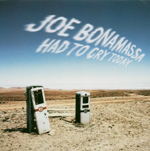 Joe Bonamassa - Had To Cry Today ryhmässä CD / Blues,Pop-Rock @ Bengans Skivbutik AB (576130)
