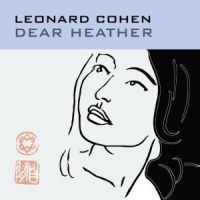 Cohen Leonard - Dear Heather ryhmässä Övrigt /  @ Bengans Skivbutik AB (576163)