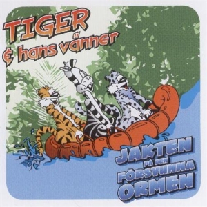 Tiger & Hans Vänner - Jakten På Den Försvunna Ormen ryhmässä CD @ Bengans Skivbutik AB (576372)