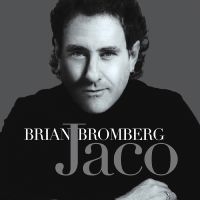 Bromberg Brian - Jaco ryhmässä Övrigt /  @ Bengans Skivbutik AB (577972)