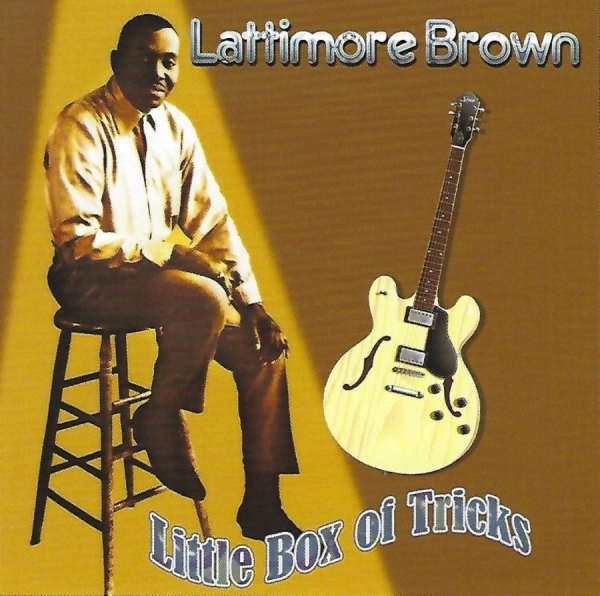 Brown Lattimore - Little Box Of Tricks ryhmässä CD / RNB, Disco & Soul @ Bengans Skivbutik AB (578725)