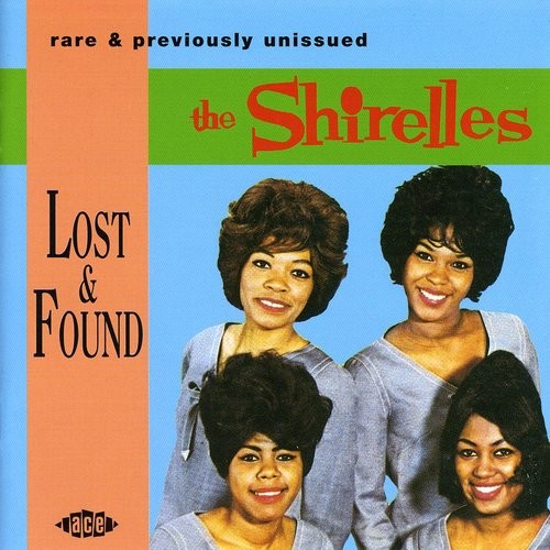 Shirelles - Lost & Found ryhmässä CD / RNB, Disco & Soul @ Bengans Skivbutik AB (578965)