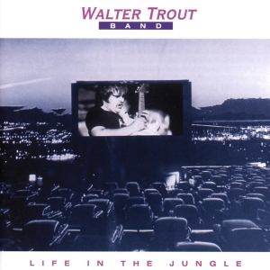 Walter -Band- Trout - Life In The Jungle ryhmässä CD @ Bengans Skivbutik AB (579198)