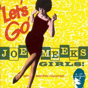 Various Artists - Let's Go! - Joe Meek's Girls! ryhmässä CD / Pop @ Bengans Skivbutik AB (579335)