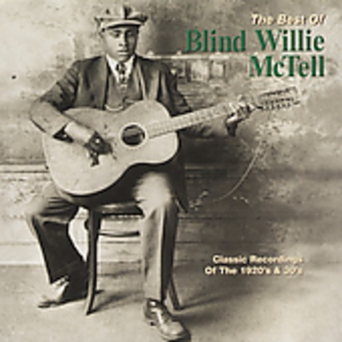 Blind Willie McTell - Best Of Blind Willie Mc Tell ryhmässä CD / Pop @ Bengans Skivbutik AB (579420)