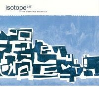 Isotope 217 - Unstable Molecule ryhmässä CD @ Bengans Skivbutik AB (580183)