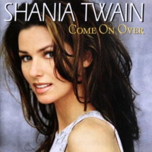 Shania Twain - Come On Over - Versi ryhmässä CD / Pop-Rock @ Bengans Skivbutik AB (580339)