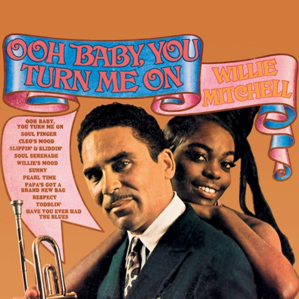 Mitchell Willie - Oh Baby,You Turn Me On ryhmässä CD / Myydyimmät @ Bengans Skivbutik AB (580373)