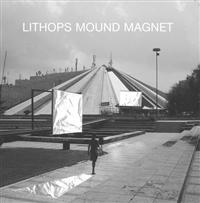 Lithops - Mound Magnet ryhmässä CD @ Bengans Skivbutik AB (580449)
