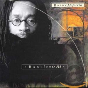 Bobby McFerrin - Bang Zoom ryhmässä CD @ Bengans Skivbutik AB (581470)