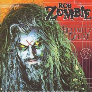Rob Zombie - Hellbilly Deluxe ryhmässä CD @ Bengans Skivbutik AB (582091)