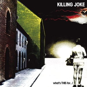 Killing Joke - What's This For...! + 3 Bt ryhmässä CD @ Bengans Skivbutik AB (582191)