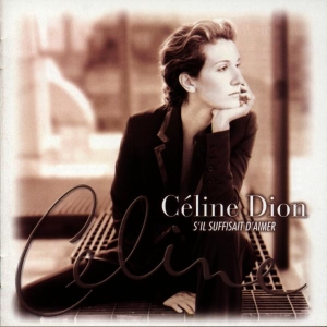 Dion Céline - S'il Suffisait D'aimer ryhmässä Övrigt /  @ Bengans Skivbutik AB (582284)