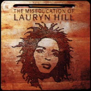 Hill Lauryn - The Miseducation Of Lauryn Hill ryhmässä CD / Pop-Rock,RnB-Soul,Övrigt @ Bengans Skivbutik AB (582491)