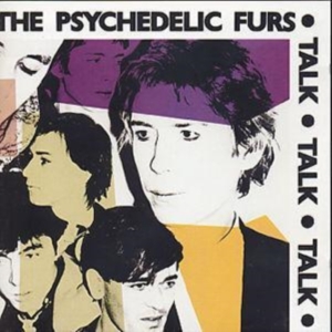 Psychedelic Furs - Talk Talk Talk ryhmässä CD @ Bengans Skivbutik AB (583346)