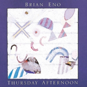Brian Eno - Thursday Afternoon ryhmässä CRM - Experimentell elektronisk musik @ Bengans Skivbutik AB (583843)