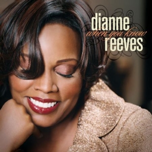 Reeves Dianne - When You Know ryhmässä CD @ Bengans Skivbutik AB (584159)