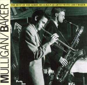 Gerry Mulligan Chet Baker - Mulligan/Best Of.. ryhmässä CD @ Bengans Skivbutik AB (584272)