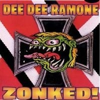 Ramone Dee Dee - Zonked ryhmässä CD @ Bengans Skivbutik AB (584432)
