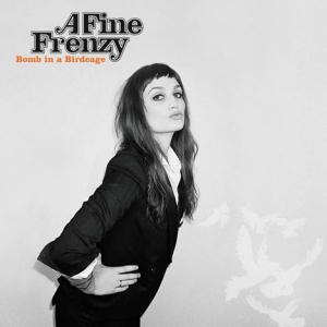 A Fine Frenzy - Bomb In A Birdcage ryhmässä CD @ Bengans Skivbutik AB (584457)