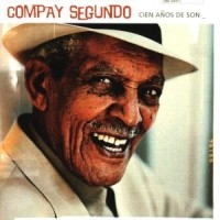 COMPAY SEGUNDO - CIEN AÑOS DE SON ryhmässä CD @ Bengans Skivbutik AB (584748)
