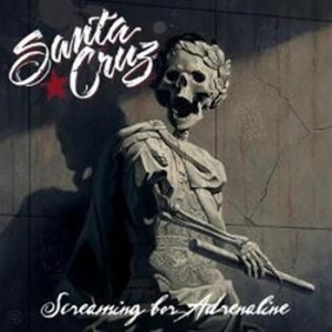 Santa Cruz - Screaming For Adrenaline ryhmässä CD / Pop @ Bengans Skivbutik AB (585317)