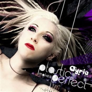 Ayria - Plastic Makes Perfect ryhmässä CD @ Bengans Skivbutik AB (585486)