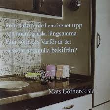 Mats Götherskjöld - Från Sidan Med Ena Benet Upp Och An ryhmässä CD @ Bengans Skivbutik AB (585997)