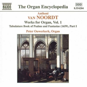 Van Noordt Anthoni - Works For Organ Vol 1 ryhmässä Externt_Lager / Naxoslager @ Bengans Skivbutik AB (586071)
