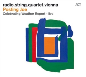 Radio String Quartet Vienna - Posting Joe - Celebrating Weather R ryhmässä CD @ Bengans Skivbutik AB (586517)