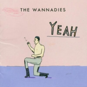 Wannadies The - Yeah ryhmässä Övrigt /  @ Bengans Skivbutik AB (586905)
