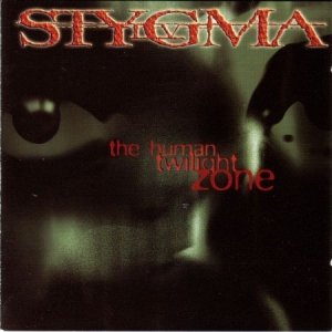 Stygma - Human Twilight Zone ryhmässä CD @ Bengans Skivbutik AB (587108)