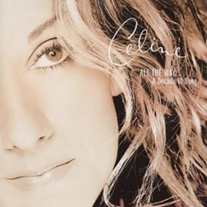 Dion Céline - All The Way...A Decade Of Song ryhmässä Övrigt /  @ Bengans Skivbutik AB (587421)