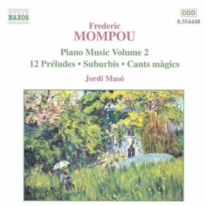 Mompou Federico - Piano Music Vol 2 ryhmässä CD @ Bengans Skivbutik AB (588227)