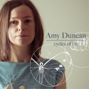 Amy Duncan - Cycles Of Life ryhmässä CD @ Bengans Skivbutik AB (588376)