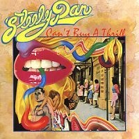 Steely Dan - Can't Buy A Thrill ryhmässä Labels /  @ Bengans Skivbutik AB (589076)