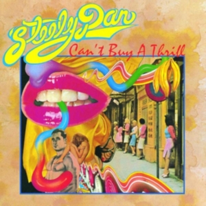 Steely Dan - Can't Buy A Thrill ryhmässä CD / Pop-Rock @ Bengans Skivbutik AB (589076)
