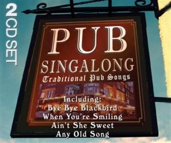 Various Artists - Pub Singalong-Traditional Pub Songs ryhmässä CD / Myydyimmät @ Bengans Skivbutik AB (589154)