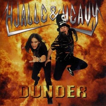 Hjalle And Heavy - Dunder ryhmässä CD / Myydyimmät @ Bengans Skivbutik AB (590088)