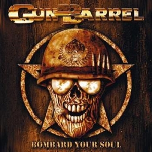Gun Barrel - Bombard Your Soul ryhmässä CD @ Bengans Skivbutik AB (590132)