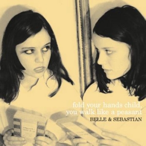 Belle & Sebastian - Fold Your Hands Child You Walk Like ryhmässä CD @ Bengans Skivbutik AB (590145)