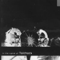 Tolchock - In The Name Of Tolchock ryhmässä CD @ Bengans Skivbutik AB (590358)