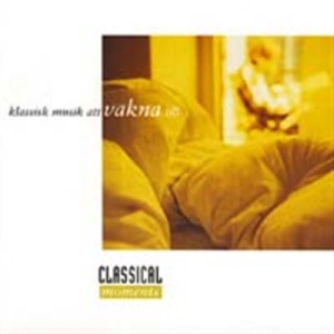 Classical Moments - Classical Moments - Vakna ryhmässä CD @ Bengans Skivbutik AB (590484)