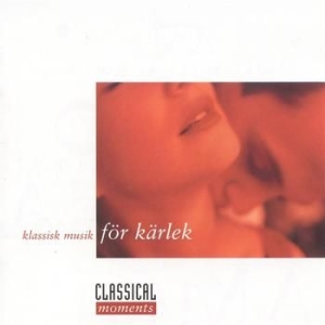 Classical Moments - Classical Moments - Kärlek ryhmässä CD @ Bengans Skivbutik AB (590485)