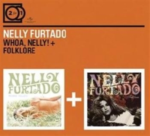 Nelly Furtado - 2For1 Whoa Nelly/Folklore ryhmässä CD @ Bengans Skivbutik AB (591098)