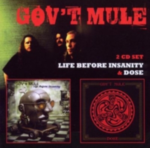 Gov't Mule - Life Before Insanity/Dose ryhmässä CD @ Bengans Skivbutik AB (591447)