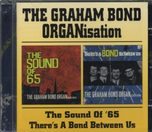 Graham Bond Organization - Sound Of 65/There's A Bond B ryhmässä CD @ Bengans Skivbutik AB (591819)